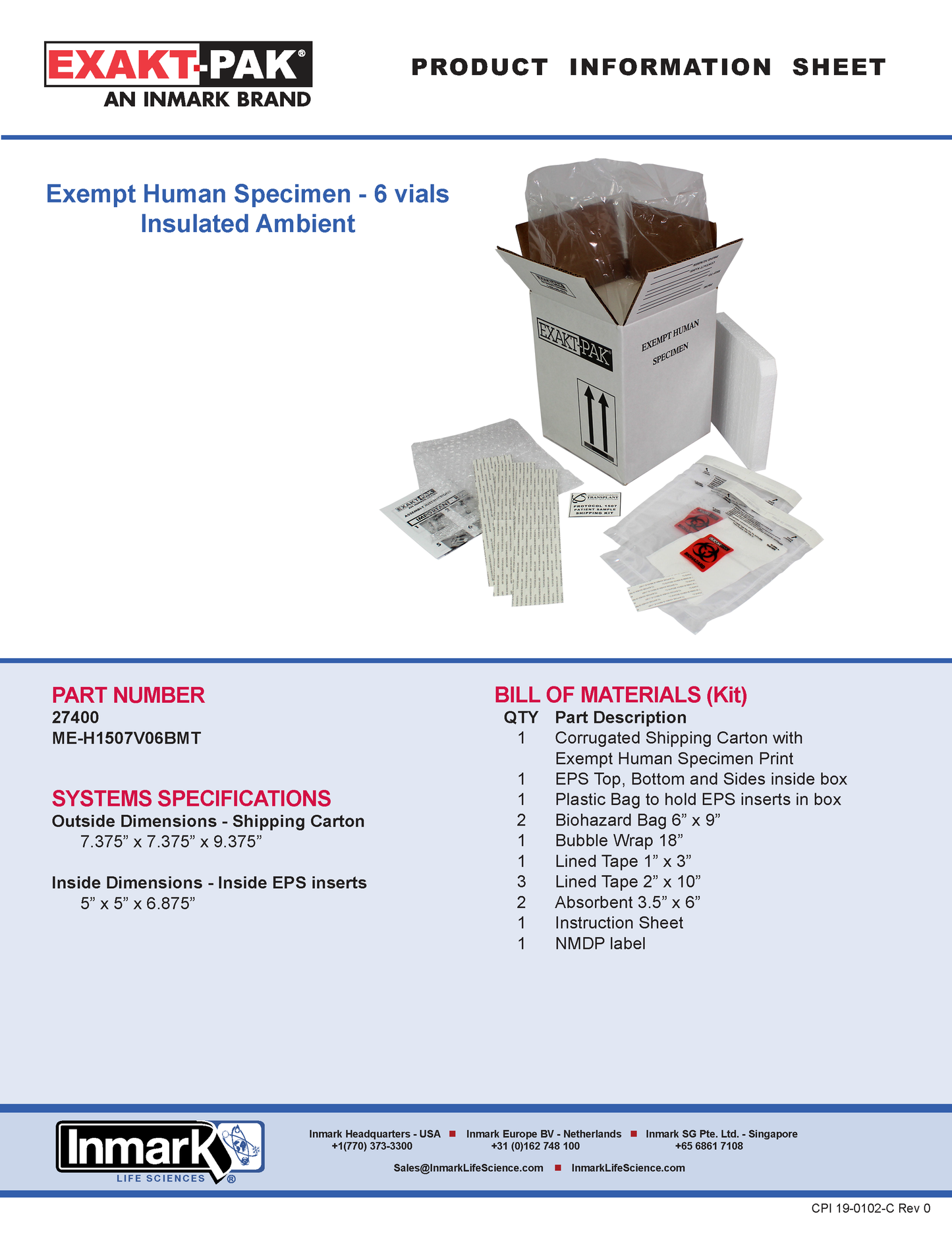 Exempt Human Specimen: ME-OPTIMBV06BMT : 6 vials Insulated Ambient (Max Payload Dim. 5" x 5" x 6.875") - NMDPVIP - Clinical Studies